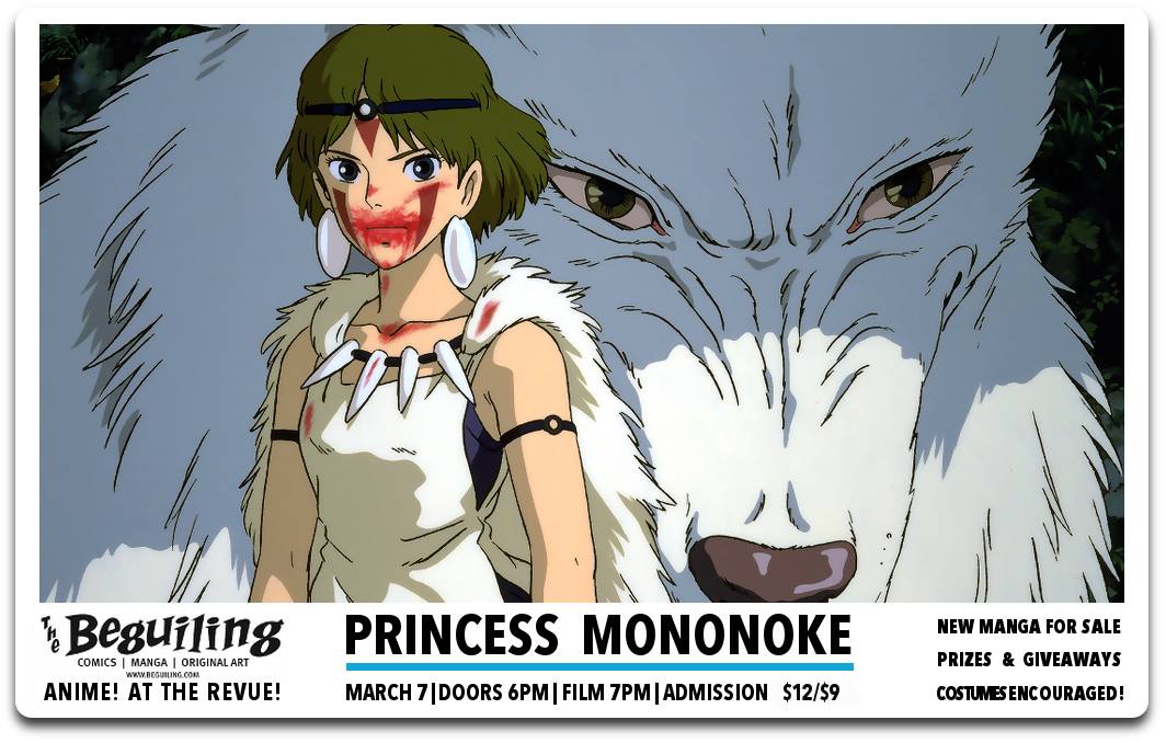 PRINCESS MONONOKE SCREENING: BEGUILING ANIME @ THE REVUE MARCH 7 | The  Beguiling Books & Art
