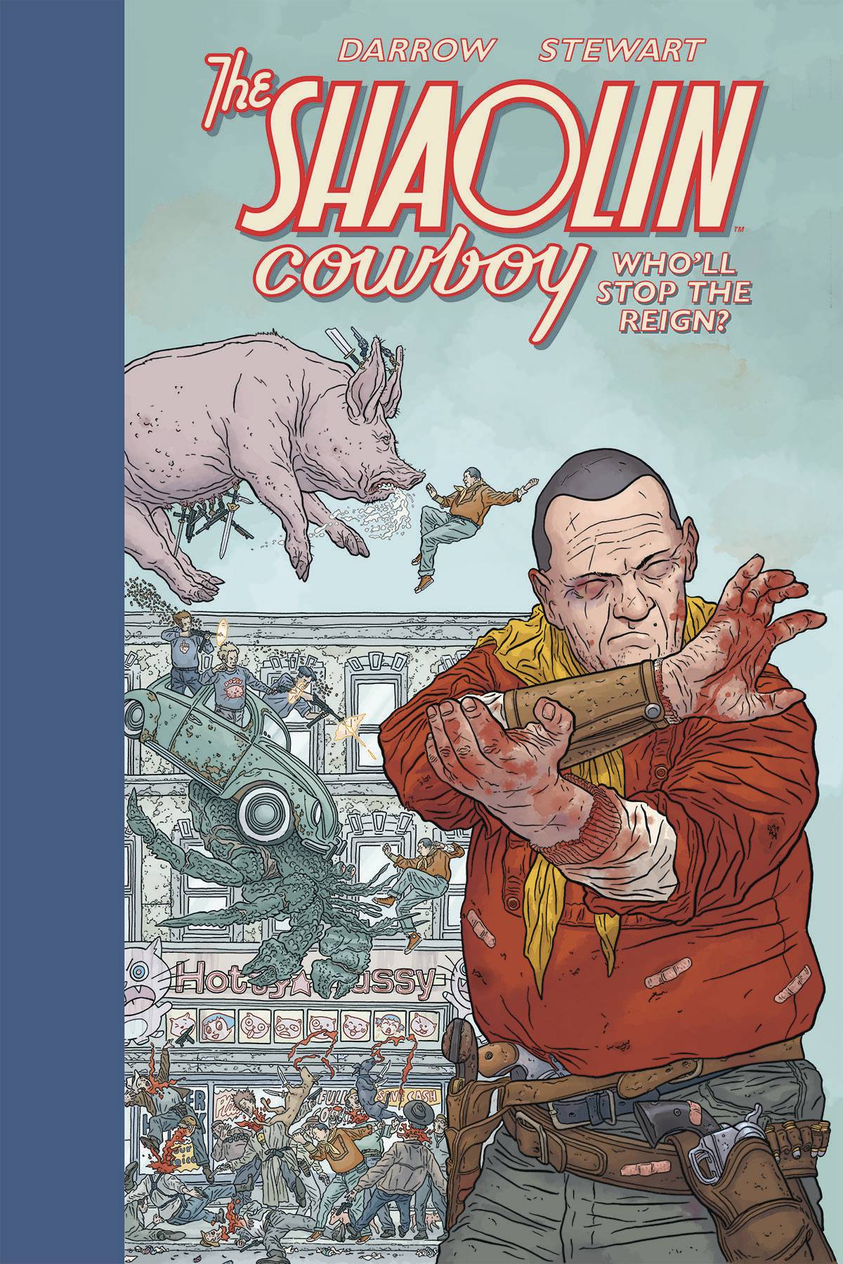 SHAOLIN COWBOY HC WHOLL STOP THE REIGN