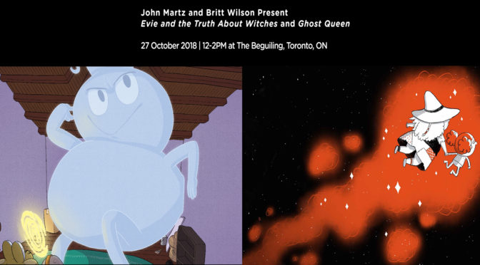 Oct 27: JOHN MARTZ & BRITT WILSON “EVIE & THE TRUTH ABOUT WITCHES” & “GHOST QUEEN” LAUNCH at LITTLE ISLAND COMICS!
