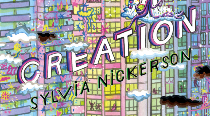 SEP 19: SYLVIA NICKERSON “CREATION” BOOK LAUNCH & GALLERY SHOW!