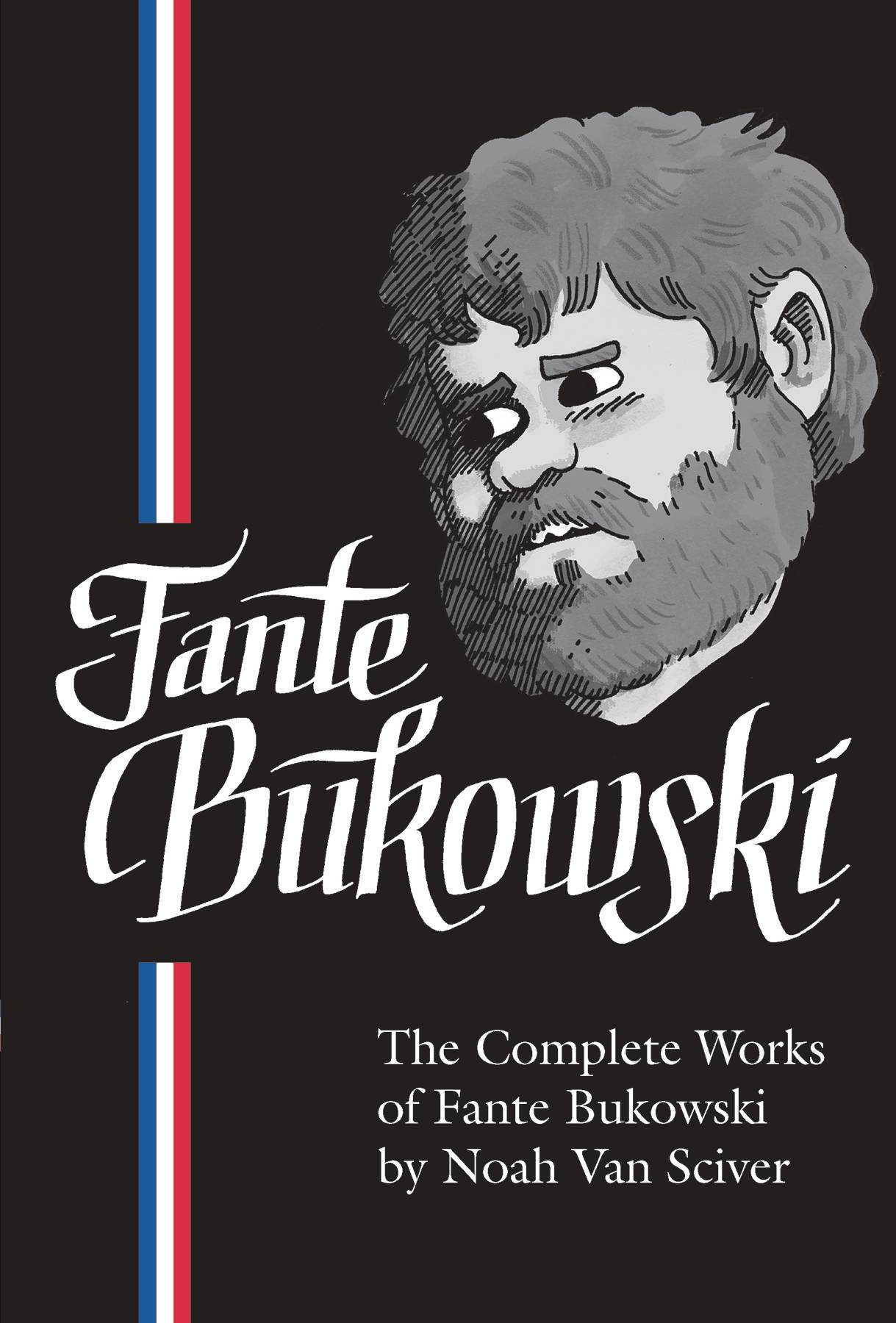 COMPLETE WORKS OF FANTE BUKOWSKI HC