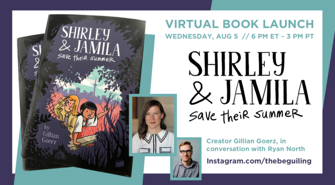 AUG 5: GILLIAN GOERZ “SHIRLEY & JAMILA SAVE THEIR SUMMER” VIRTUAL EVENT!