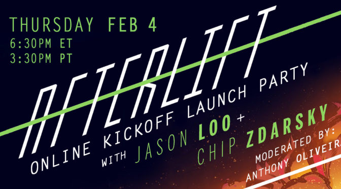 FEB 4: JASON LOO + CHIP ZDARSKY “AFTERLIFT” LAUNCH ZOOM PANEL